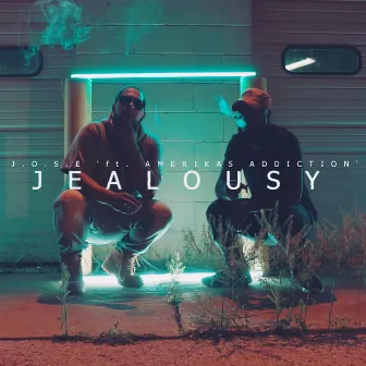 Jealousy by J.O.S.E.