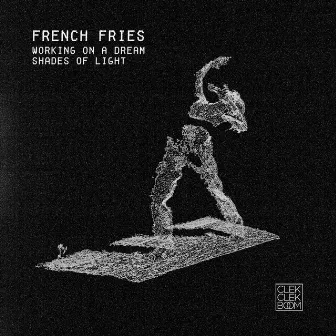 Working on a Dream / Shades of Light - Single by French Fries