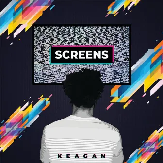 Screens by Keagan