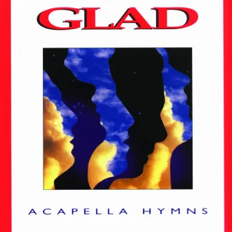 Acapella Hymns by Glad