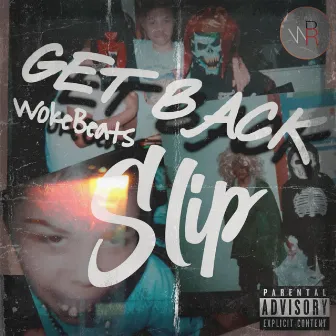 Get Back by Slip