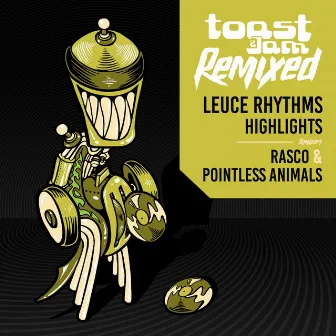 Highlights Remixed by Leuce Rhythms