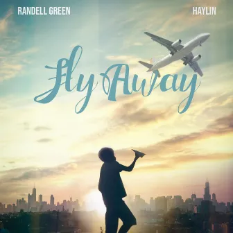 Fly Away by Randell Green