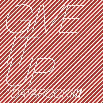 Give It Up by Datarock