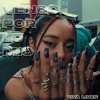 Vengo Por Lo Mio by Viva Lives