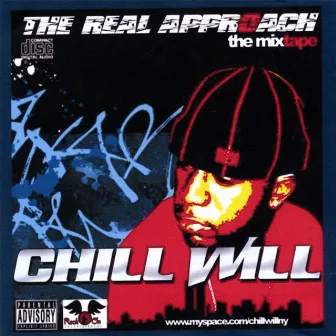 The Real Approach by Chill Will