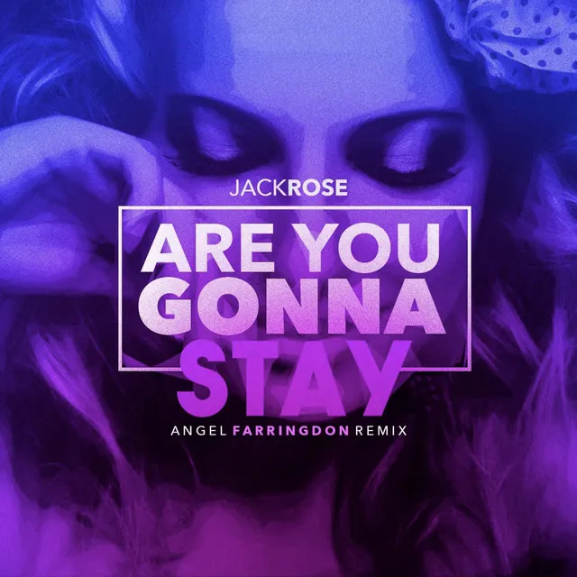 Are You Gonna Stay - Angel Farringdon Uk Garage Mix