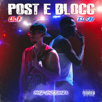 Post e Blocc by lil F