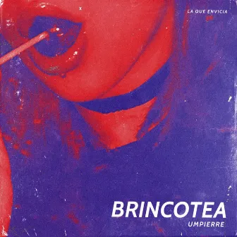 BRINCOTEA by Umpierre