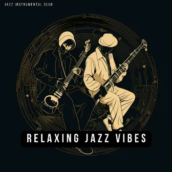 Relaxing Jazz Vibes: Jazz 432 Hz Cafe Music Moods by Jazz Instrumental Club