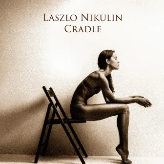 Cradle by Laszlo Nikulin