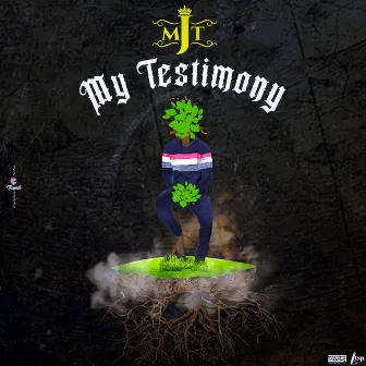 My Testimony by MJT