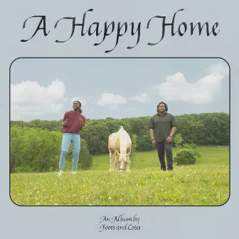 A Happy Home by Foots X Coles