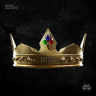 Crown Jewels EP by Hydraulix