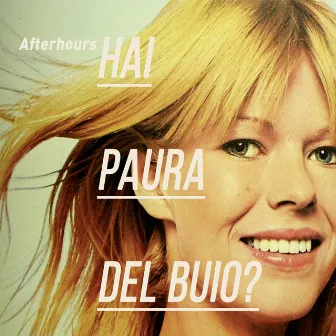 Hai Paura Del Buio? by Afterhours