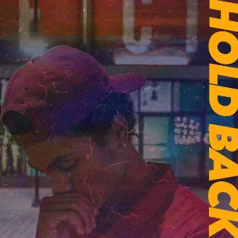 Hold Back by Carlon Syl