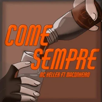 Come Sempre by MC Keller