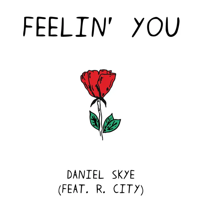 Feelin' You (feat. R. City)