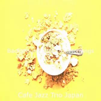 Background Music for Mornings by Cafe Jazz Trio Japan