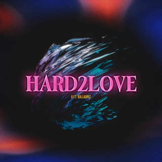 Hard2love