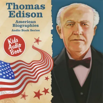 American Biographies: Thomas Edison by Jeanne Intile Burns