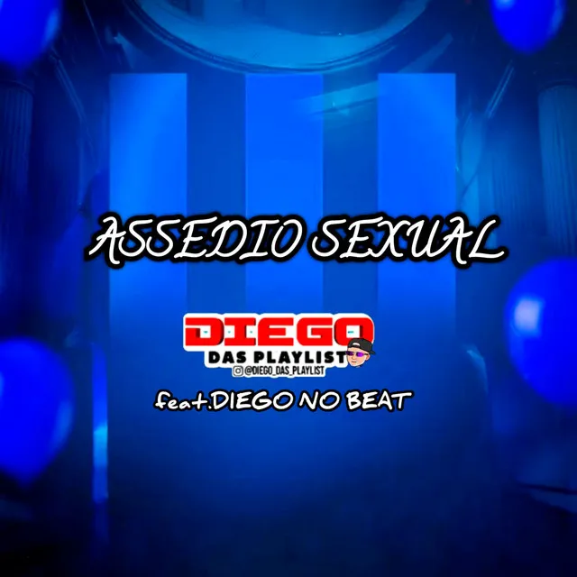 Assedio Sexual (feat. Mc Gw & DIEGO NO BEAT)