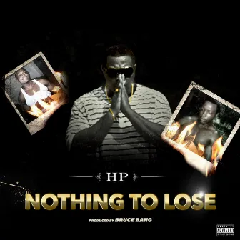 Nothing to Lose by HP