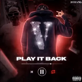 Play it Back by Dthang