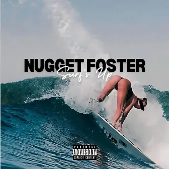 Surf's Up by Nugget Foster