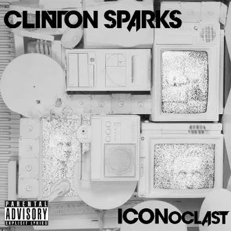 ICONoclast by Clinton Sparks