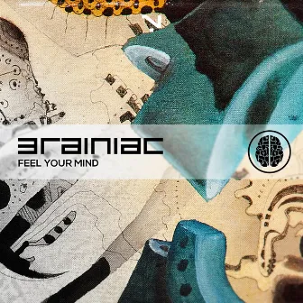 Feel Your Mind by Brainiac