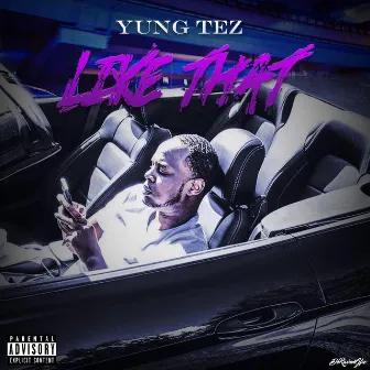 Like That by Yung Tez