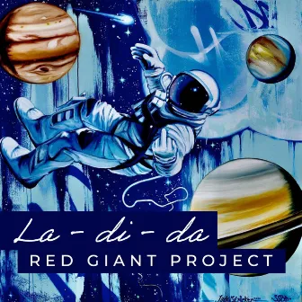 La-Di-Da by Red Giant Project