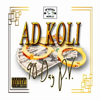 90 Day P.V. by Ad Koli