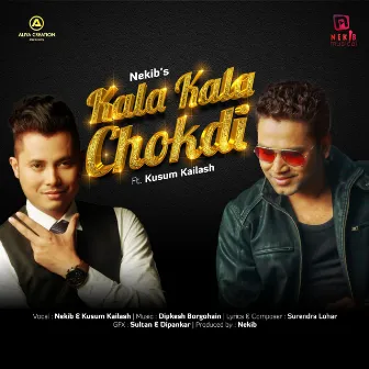 Kala Kala Chokdi by Nekib