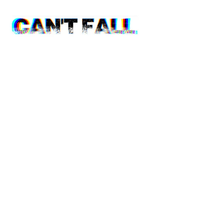 Can't Fall