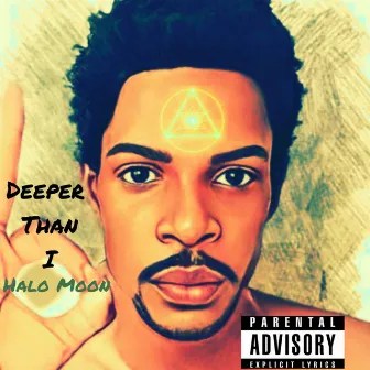 Deeper Than I by Halo Moon