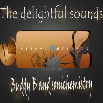 The Delightful Sounds by Buddy B