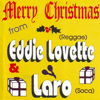 Merry Christmas from Eddie Lovette & Laro by Laro