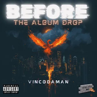 Before The Album Drops by Vincodaman