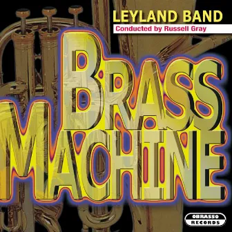 Brass Machine by Leyland Band