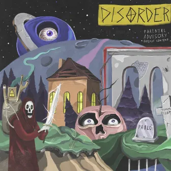 DISORDER by Pablo