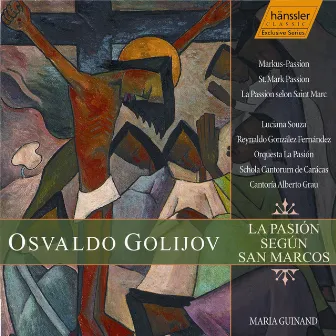 Golijov: St. Mark Passion by Osvaldo Golijov