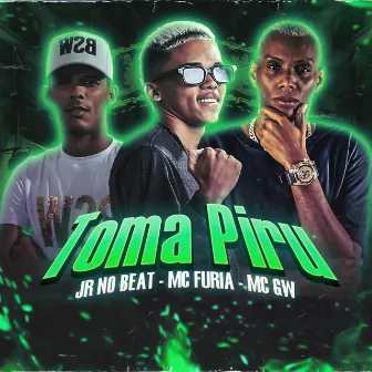 Toma Piru by jr no beat