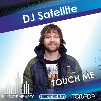 Touch Me by DJ Satellite