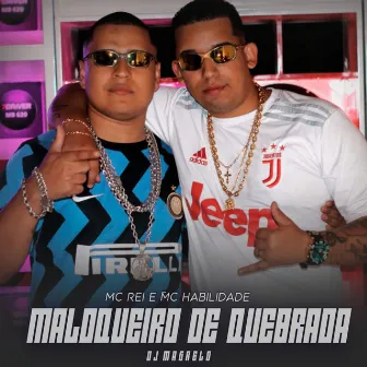 Maloqueiro de Quebrada by MC Rei