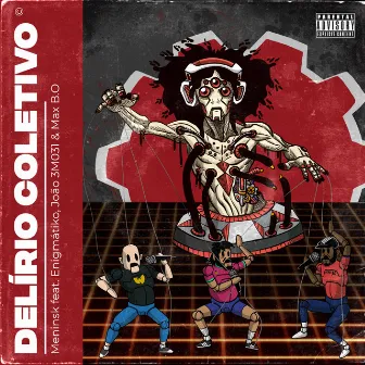 Delírio Coletivo by Meninsk