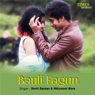 Bauli Fagun - Single by Sonit Sankar