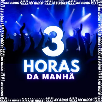 3 Horas da Manhã by DJ PEDRIN ZO