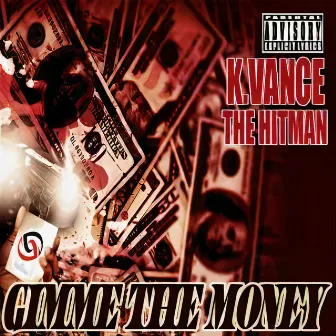 Gimme the Money by Karnegie Vance